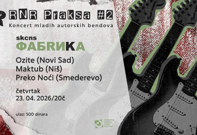 НАСТАВЉАЈУ СЕ КОНЦЕРТИ Р’Н’Р ПРАКСА Три бенда стижу у „Фабрику”