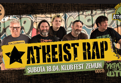 АТЕИСТ РЕП 18. АПРИЛА У КЛУБУ ФЕСТ Легендарни панк-рок бенд поново пред публиком у Земуну