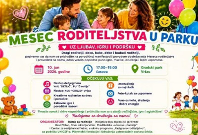 „МЕСЕЦ РОДИТЕЉСТВА У ПАРКУ" У ВРШЦУ Породична манифестација, дружење уз креативне садржаје