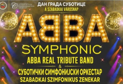 У СУБОТИЦУ ЗА ДАН ГРАДА СТИЖЕ ABBA! Највећи хитови уз моћно појачање симфонијског оркестра