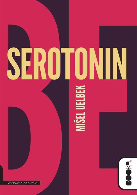 Naslovnica knjige „Serotonin” Mišel Uelbek, BOOKA, Beograd 2019. Foto: Dnevnik.rs